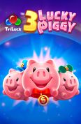 3 LUCKY PIGGY
