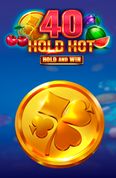 40 Hold Hot Hold And Win