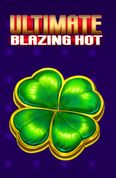 Ultimate Blazing Hot