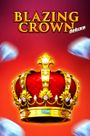Blazing Crown Deluxe
