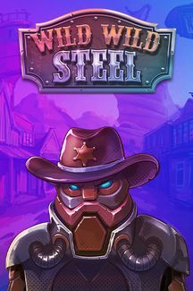 Wild Wild Steel
