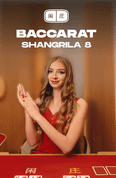 Shangrila Baccarat 8