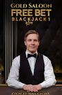Gold Saloon Freebet Blackjack 1