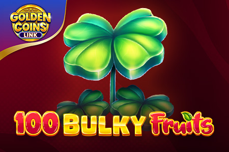 100 Bulky Fruits - Golden Coins Link